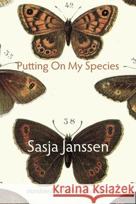 Putting On My Species Sasja Janssen Michele Hutchison 9781848617056 Shearsman Books