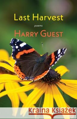 Last Harvest Harry Guest 9781848617261 Shearsman Books