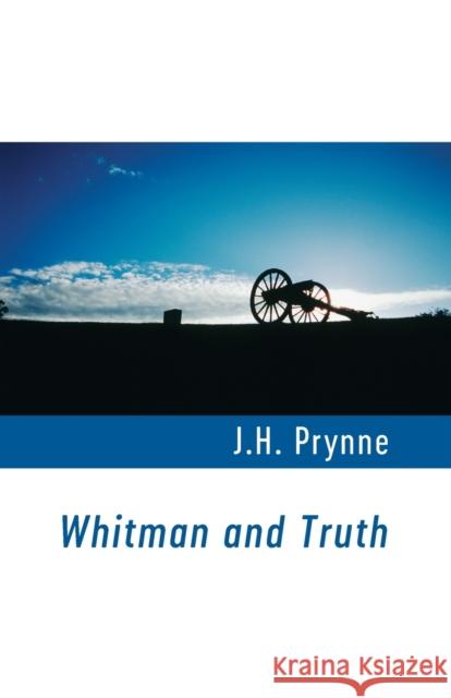 Whitman and Truth J.H. Prynne 9781848617926 Shearsman Books