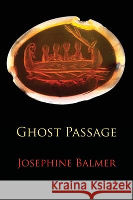 Ghost Passage Josephine Balmer 9781848617940