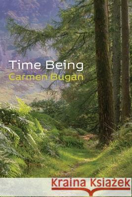 Time Being Carmen Bugan 9781848618039 Shearsman Books