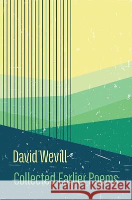 Collected Earlier Poems David Wevill 9781848618152 Shearsman Books