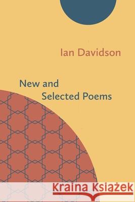New and Selected Poems Ian Davidson 9781848618268 Shearsman Books