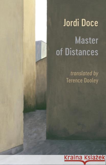 Master of Distances Jordi Doce Terence Dooley 9781848618862 Shearsman Books