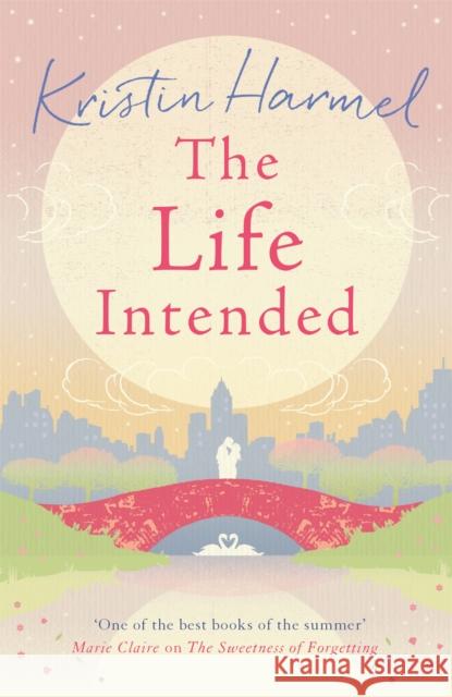 The Life Intended Kristin Harmel 9781848664883