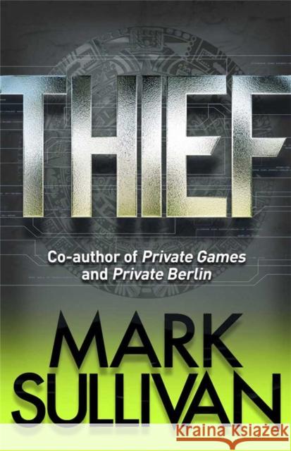 Thief Mark Sullivan 9781848665910 Quercus Publishing