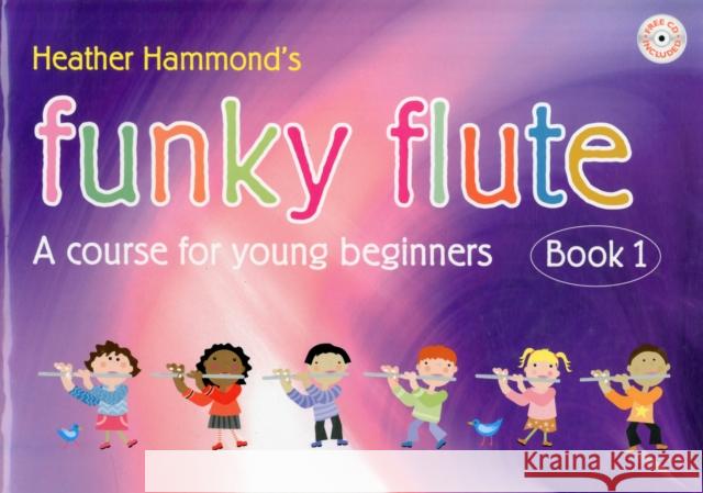 Funky Flute Book 1 Student Copy Heather Hammond 9781848670983 