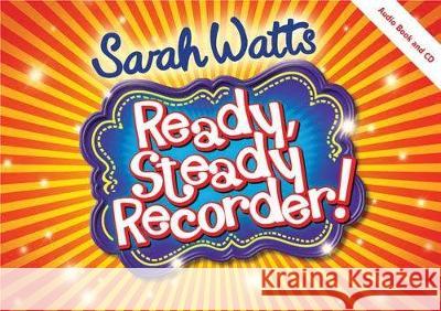 Ready, Steady Recorder! Pupil Book & CD WATTS, SARAH 9781848675919 MUSIC BOOK