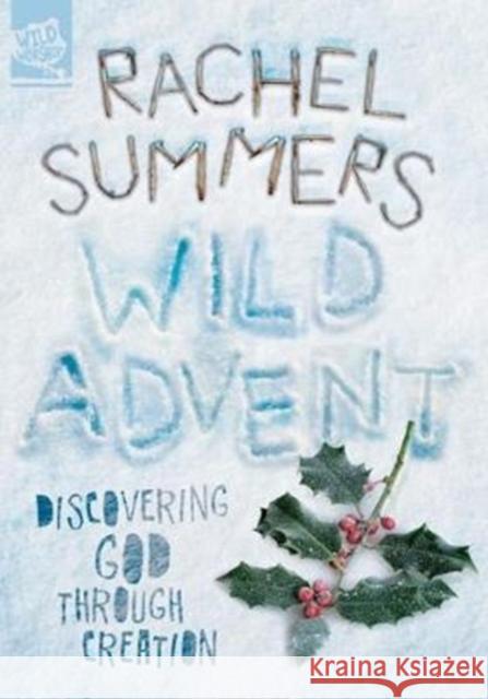 Wild Advent Rachel Summers 9781848679603 Kevin Mayhew Ltd