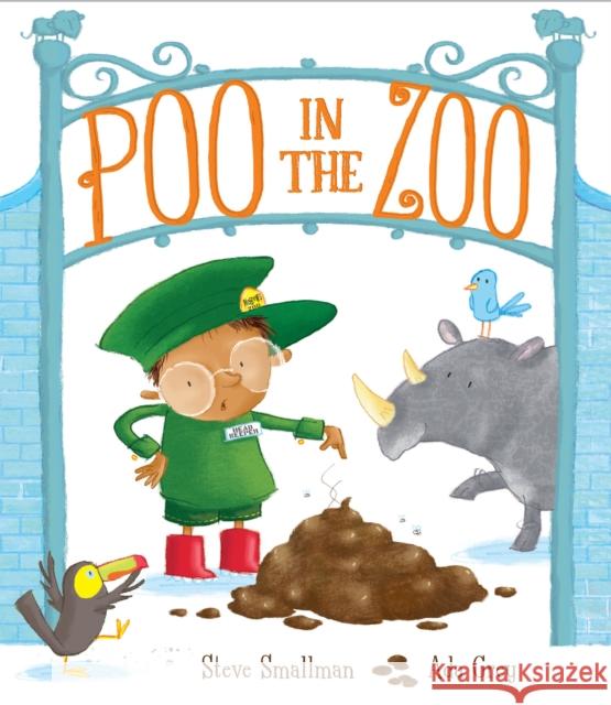 Poo in the Zoo Steve Smallman 9781848691384 Little Tiger Press Group