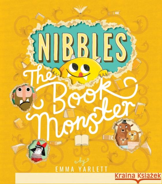 Nibbles the Book Monster Emma Yarlett 9781848691933