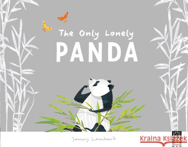 The Only Lonely Panda Lambert, Jonny 9781848696747 Little Tiger Press Group