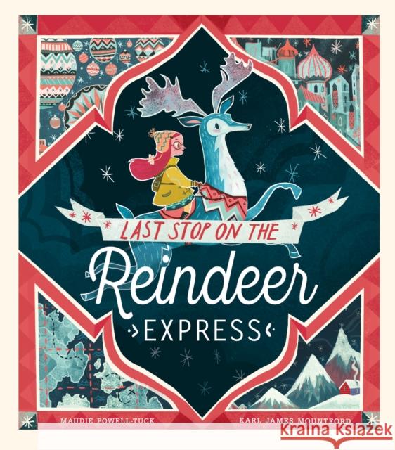 Last Stop on the Reindeer Express Powell-Tuck, Maudie 9781848696945 