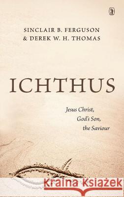 Ichthus Ferguson, Sinclair B. 9781848716209