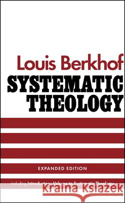 Systematic Theology Louis Berkhof 9781848719941