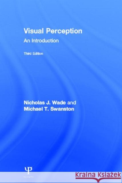 Visual Perception: An Introduction, 3rd Edition Wade, Nicholas 9781848720428