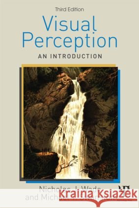 Visual Perception : An Introduction, 3rd Edition Nicholas Wade 9781848720435