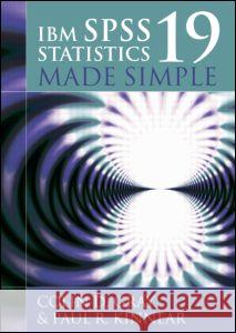 IBM SPSS Statistics 19 Made Simple Colin Gray 9781848720695