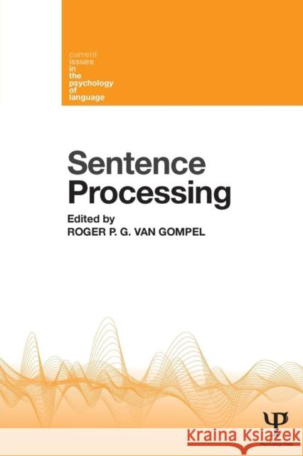 Sentence Processing Roger P G van Gompel 9781848721319 0