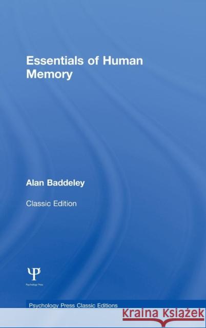 Essentials of Human Memory Baddeley, Alan 9781848721401
