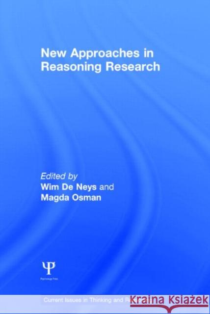 New Approaches in Reasoning Research Wim D Magda Osman 9781848721555 Psychology Press