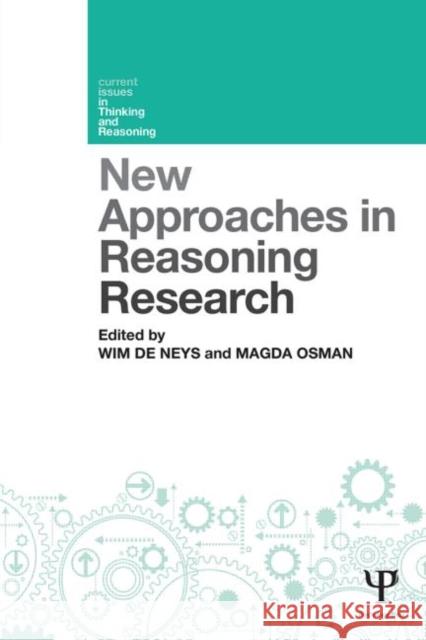 New Approaches in Reasoning Research Wim D Magda Osman 9781848721562 Psychology Press