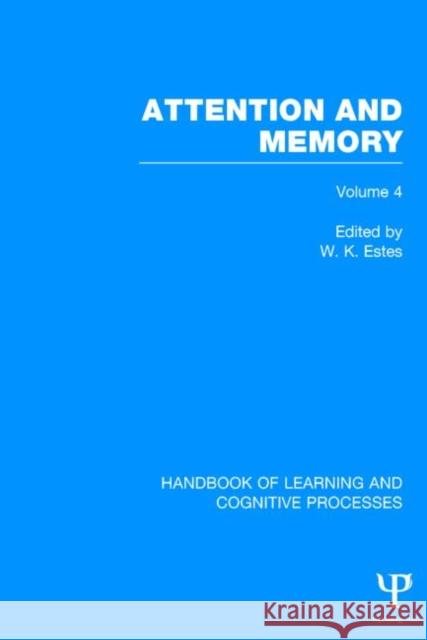 Attention and Memory Estes, William 9781848723948 Psychology Press