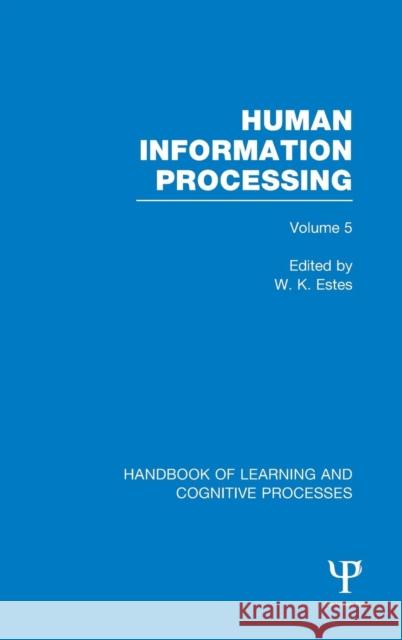 Human Information Processing Estes, William 9781848723962 Psychology Press