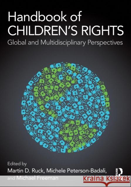 Handbook of Children's Rights: Global and Multidisciplinary Perspectives Martin D. Ruck 9781848724792 Psychology Press