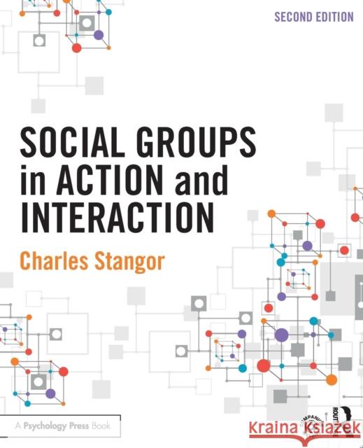 Social Groups in Action and Interaction Charles Stangor   9781848726925