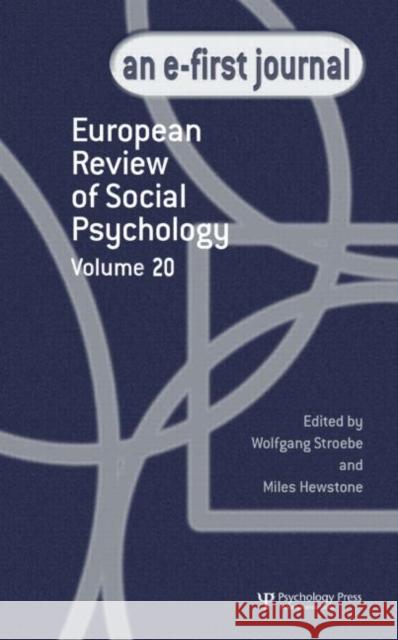 European Review of Social Psychology: Volume 20: A Special Issue of the European Review of Social Psychology Stroebe, Wolfgang 9781848727359