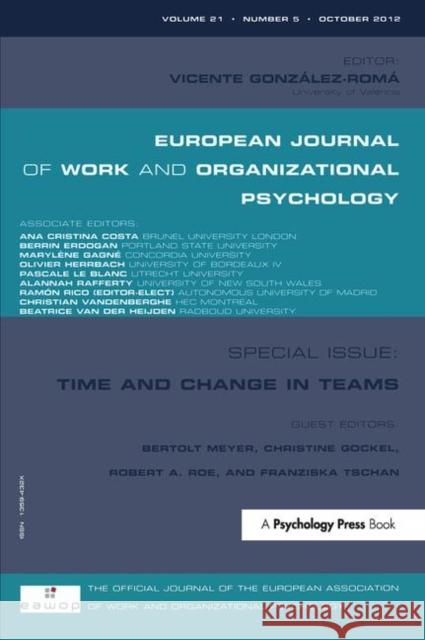 Time and Change in Teams Bertolt Meyer Christine Gockel Robert Roe 9781848727755 Psychology Press