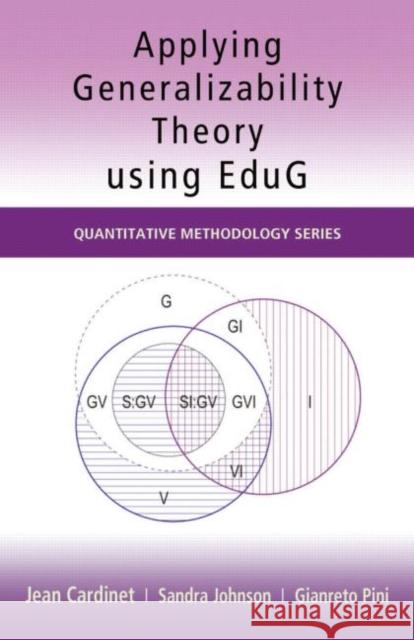 Applying Generalizability Theory Using EduG Cardinet, Jean 9781848728295 0