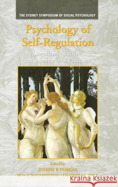 Psychology of Self-Regulation : Cognitive, Affective, and Motivational Processes P. Forga 9781848728424 Psychology Press (UK)