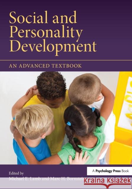 Social and Personality Development: An Advanced Textbook Lamb, Michael E. 9781848729261