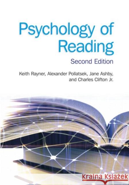 Psychology of Reading: 2nd Edition Rayner, Keith 9781848729438 Psychology Press