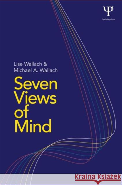 Seven Views of Mind Lise Wallach 9781848729971