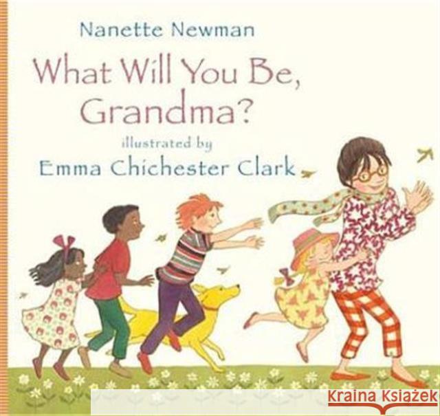 What Will You be Grandma? Nanette Newman 9781848775299