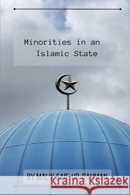 Minorities in an Islamic State Malik Saif-Ur-Rahman 9781848808492
