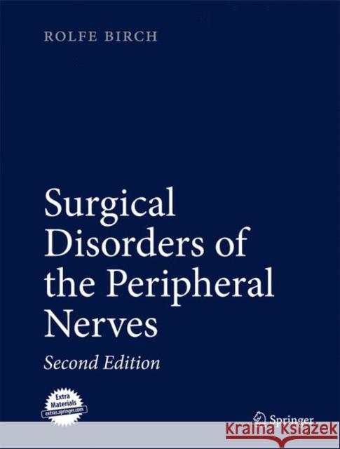 Surgical Disorders of the Peripheral Nerves Rolfe Birch 9781848821071 Springer