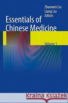 Essentials of Chinese Medicine 3 Volume Set Liu, Liang 9781848821118 Springer