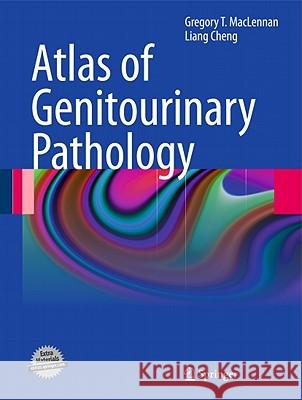 Atlas of Genitourinary Pathology Gregory MacLennan Liang Cheng 9781848823945 Springer