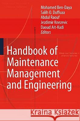 Handbook of Maintenance Management and Engineering Mohamed Ben-Daya Salih O. Duffuaa Abdul Raouf 9781848824713 Springer
