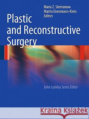 Plastic and Reconstructive Surgery Maria Z. Siemionow, Marita Eisenmann-Klein 9781848825123