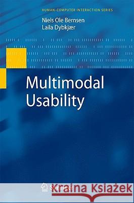 Multimodal Usability Niels Ole Bernsen, Laila Dybkjær 9781848825529 Springer London Ltd