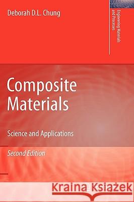 Composite Materials: Science and Applications Chung, Deborah D. L. 9781848828308 Springer