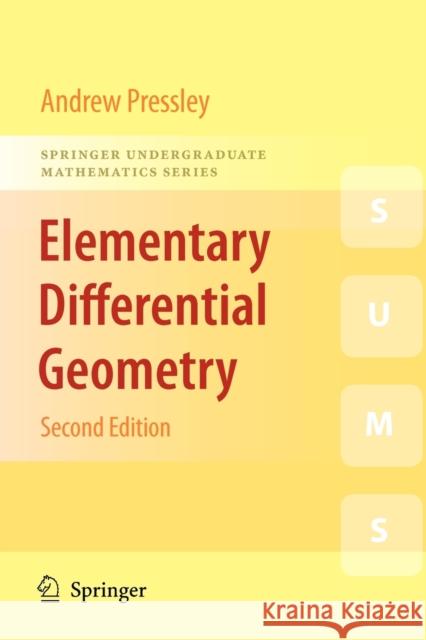 Elementary Differential Geometry Andrew Pressley 9781848828902 Springer London Ltd