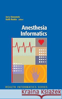 Anesthesia Informatics Jerry Stonemetz, Keith Ruskin 9781848829619