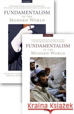 Fundamentalism in the Modern World: 2 Volume Set Ulrika Martensson, Jennifer Bailey, Priscilla Ringrose, Asbjorn Dyrendal 9781848853614