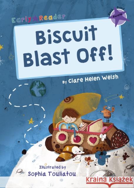 Biscuit Blast Off!: (Purple Early Reader) WELSH, CLARE HELEN 9781848862364